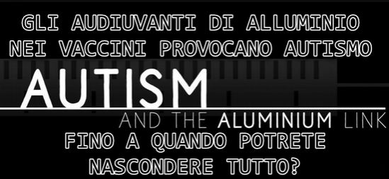 L&#039;ALLUMINIO NEI VACCINI CAUSA L&#039;AUTISMO: ECCO LE PROVE