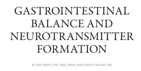 GASTROINTESTINAL BALANCE AND  NEUROTRANSMITTER FORMATION