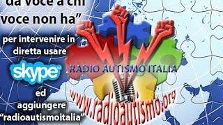 V Trasmissione Radio Autismo Italia SABATO 11-4-2015  ORE 21.00