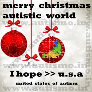 Merry Christmas Autistic World